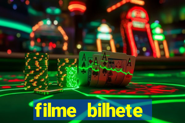 filme bilhete premiado completo dublado